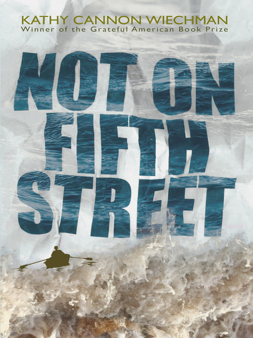Title details for Not on Fifth Street by Kathy Cannon Wiechman - Available